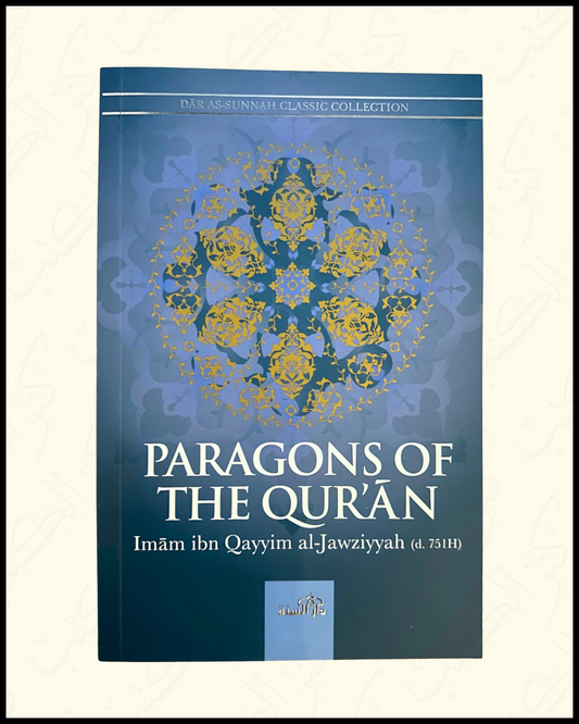 Paragons of The Quran - Ibn Al-Qayyim