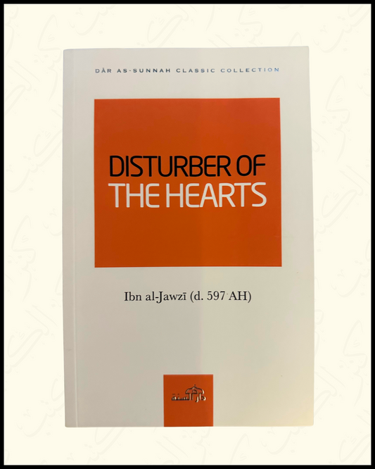 Disturber of the Hearts - Ibn Al-Jawzi