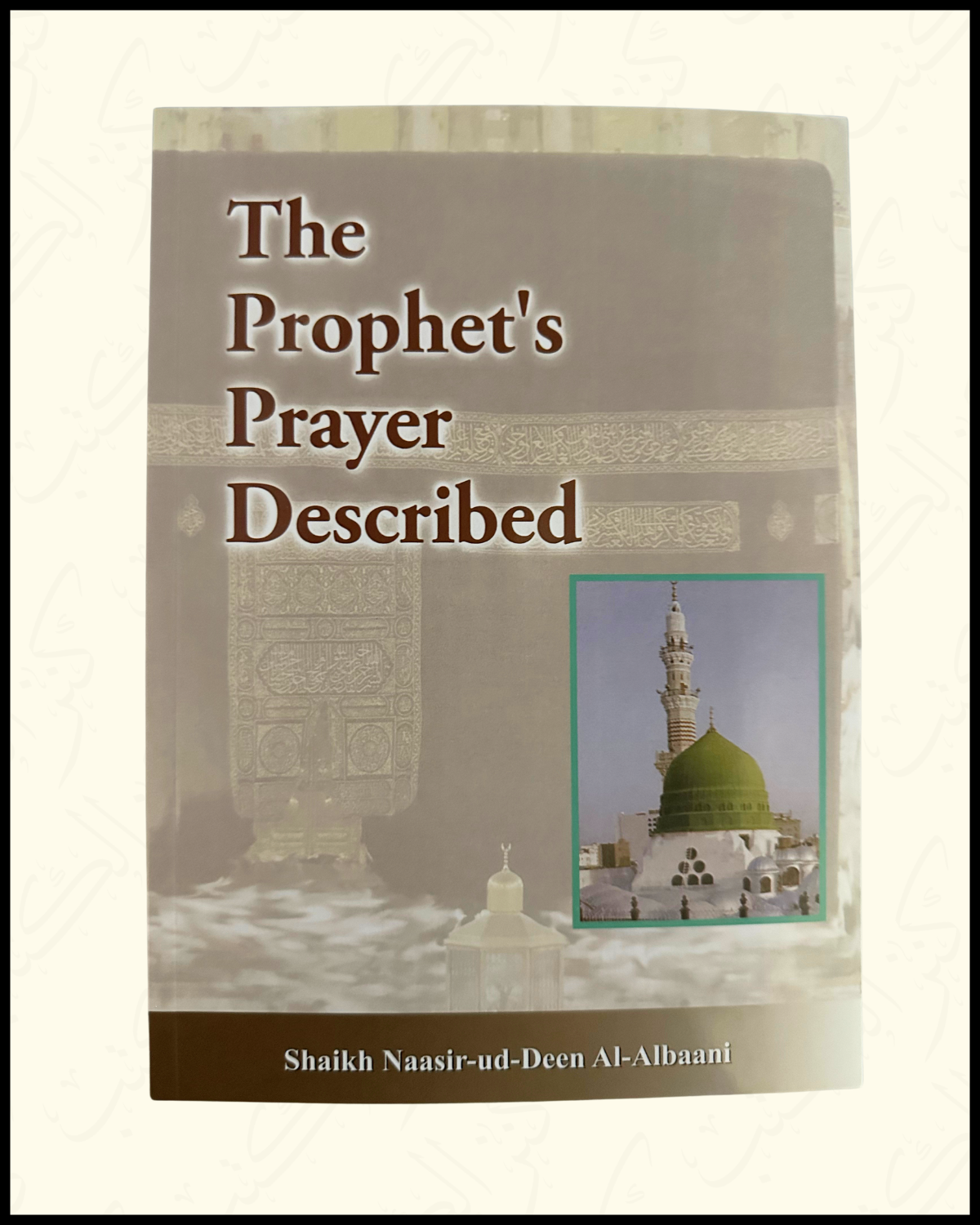 The Prophet’s Prayer Described - Al-Albaani